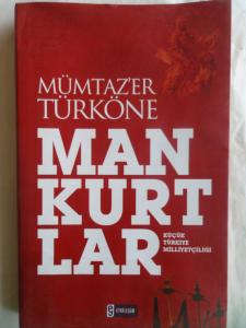 Mankurtlar - Küçük Türkiye Milliyetçiliği