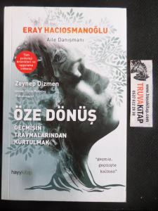 Öze Dönüş - Geçmişin Travmalarından Kurtulmak