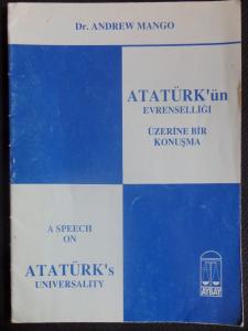 Atatürk'ün evrenselliği üzerine bir konuşma / A Speech on Atatürk's universality