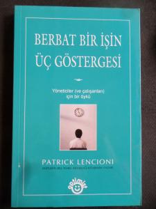 Berbat Bir İşin Üç Göstergesi