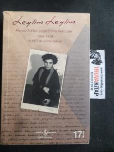 Leylim Leylim - Ahmed Arif'ten Leyla Erbil'e Mektuplar 1954 - 1959 ve 1977'den son bir mektup
