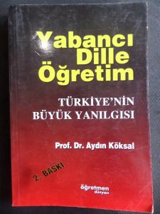 Yabancı Dille Öğretim - Türkiye'nin Büyük Yanılgısı
