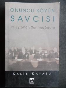 Onuncu Köyün Savcısı - 12 Eylül'ün Son Mağduru