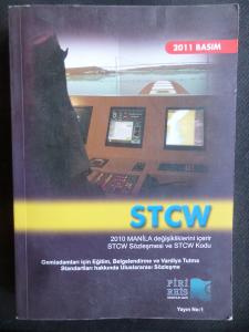 STCW 2011 - Gemiadamları İçin Eğitim, Belgelendirme ve Vardiya Tutma Standart Hakkında Uluslararası Sözleşme