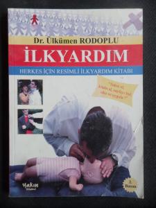 İlk Yardım - Herkes İçin Resimli İlkyardım Kitabı