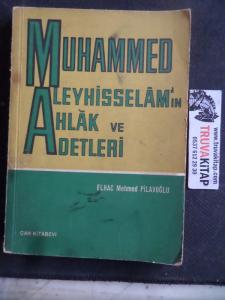 Muhammed Aleyhisselam'ın Ahlak ve Adetleri