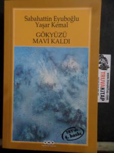 Gökyüzü Mavi Kaldı