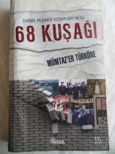 Darbe Peşinde Koşan Bir Nesil 68 Kuşağı