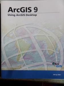 ArcGis 9 Using Arcgis Desktop