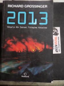 2013 Dünya'yı Bir Sonraki Titreşime Yükseltme