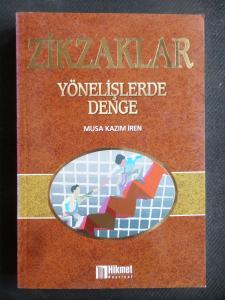 Zikzaklar - Yönelişlerde Denge