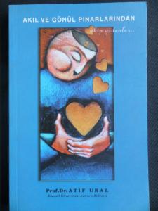 Akıl ve Gönül Pınarlarından Akıp Gidenler