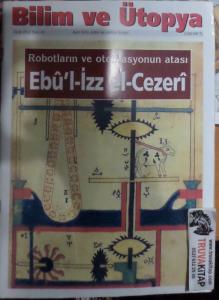 Bilim Ve Ütopya 2002 / 91 Robotların Ve Otomasyonun Atası Ebü'l-izz El-Cezeri