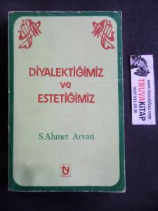 Diyalektiğimiz ve Estetiğimiz