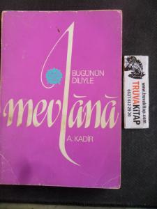Bugünün Diliyle Mevlana