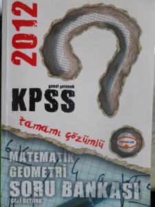 KPSS Genel Yetenek Tamamı Çözümlü Matematik - Geometri Soru Bankası