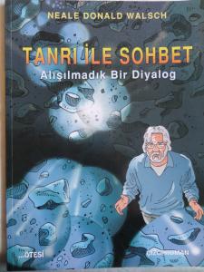 Tanrı İle Sohbet - Alışmadık Bir Diyolog