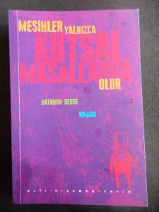 Mesihler Yalnızca Kutsal Masallarda Olur
