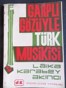 Garplı Gözüyle Türk Musikisi