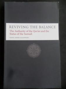 Reviving The Balance - The Authority Of The Qur'an And The Status Of The Sunnah