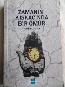 Zamanın Kıskacında Bir Ömür