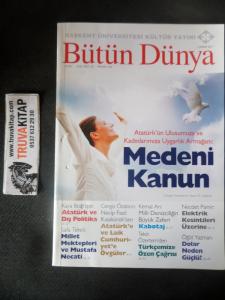 Bütün Dünya 2017 / 02 - Atatürk'ün Ulusumuza Ve Kadınlarımıza Uygarlık Armağanı: Medeni Kanun