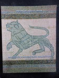Eastern Art and Civilization Mahfouzi & Moumivand Collection - Catalogue 2018