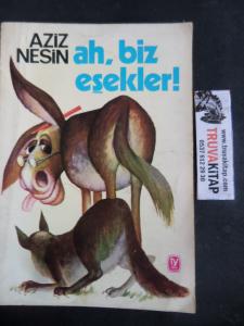 Ah Biz Eşekler