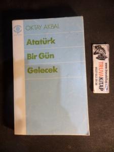 Atatürk Bir Gün Gelecek