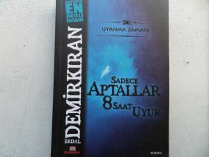 Sadece Aptallar 8 Saat Uyur*(Cep Boy)