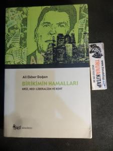 Birikimin Hamalları Kriz, Neo-Liberalizm Ve Kent