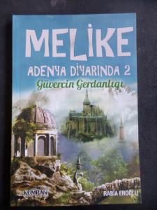 Melike Adenya Diyarında 2 - Güvercin Gerdanlığı