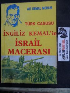 Türk Casusu İngiliz Kemal'in İsrail Macerası