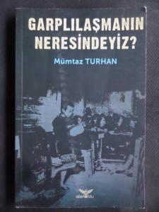 Garplılaşmanın Neresindeyiz ?