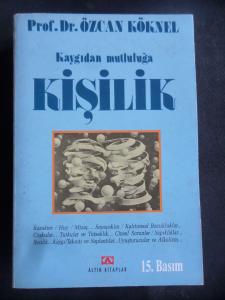 Kaygıdan Mutluluğa Kişilik