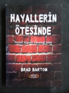 Hayallerin Ötesinde (Pozitif Algının Yarattığı Sihir)