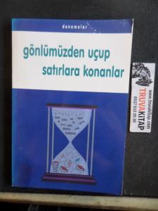 Gönlümüzden Uçup Satırlara Konanlar