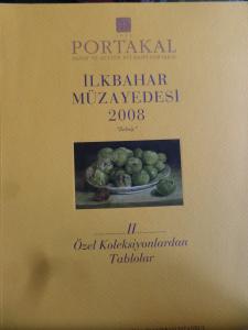 İlkbahar Müzayedesi 2008 - II Özel Koleksiyonlardan Tablolar