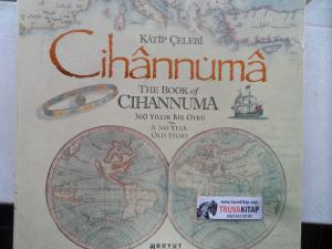 Cihannüma 360 Yıllık Bir Öykü / The Book of Cihannüma  A 360 Year Old Story (Ciltli Özel Kutusunda)