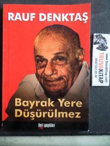 Bayrak Yere Düşürülmez
