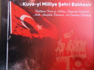 Kuva-yi Milliye Şehri Balıkesir - (Balıkesir Kuva-yi Milliye Müzesi Milli Mücadele Dönemine ait Eserlerin Kataloğu)