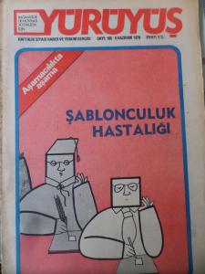 Yürüyüş Dergisi 1978 / 165 - Şablonculuk Hastalığı