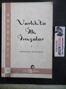 Varlık'ta İlk İmzalar