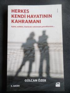 Herkes Kendi Hayatının Kahramanı