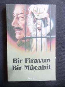 Bir Firavun Bir Mücahit