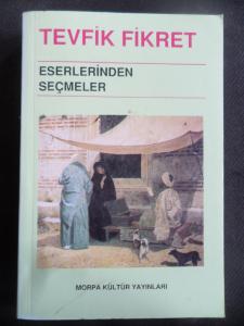 Tevfik Fikret Eserlerinden Seçmeler