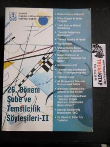 26. Dönem Şube ve Temsilcilik Söyleşileri II