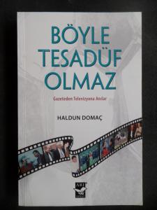 Böyle Tesadüf Olmaz - Gazeteden Televizyona Anılar