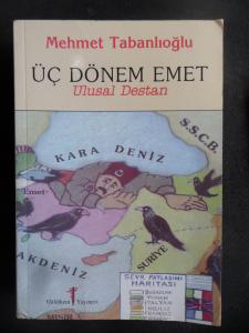 Üç Dönem Emet - Ulusal Destan