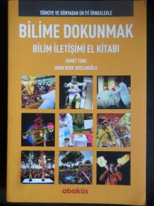Bilime Dokunmak - Bilim İletişimi El Kitabı